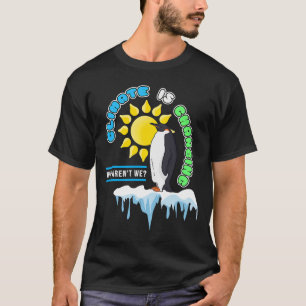 Environmental Activism Climate is Changing Mother  T-Shirt