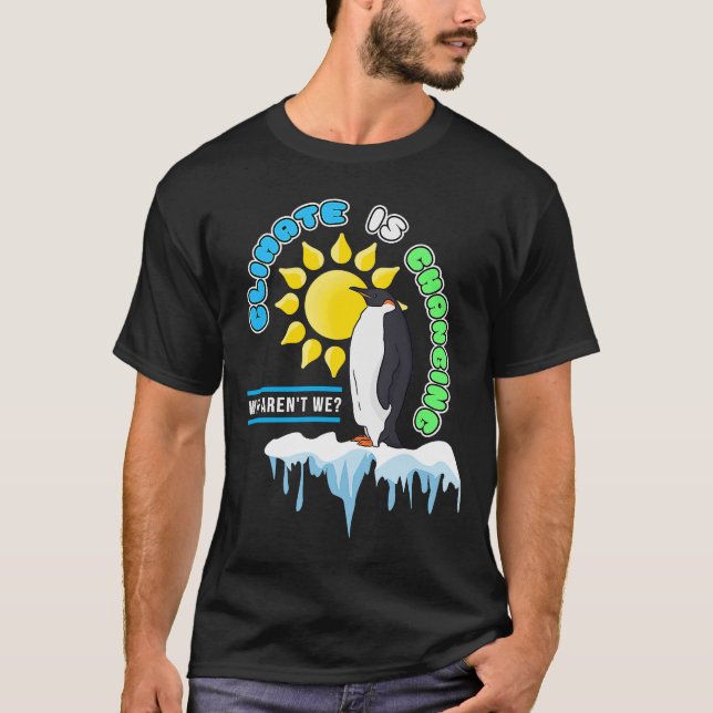 Environmental Activism Climate is Changing Mother  T-Shirt (Front)