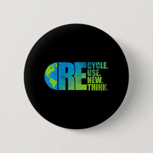 Environmental Activism Recycle Reuse Renew Rethink 6 Cm Round Badge