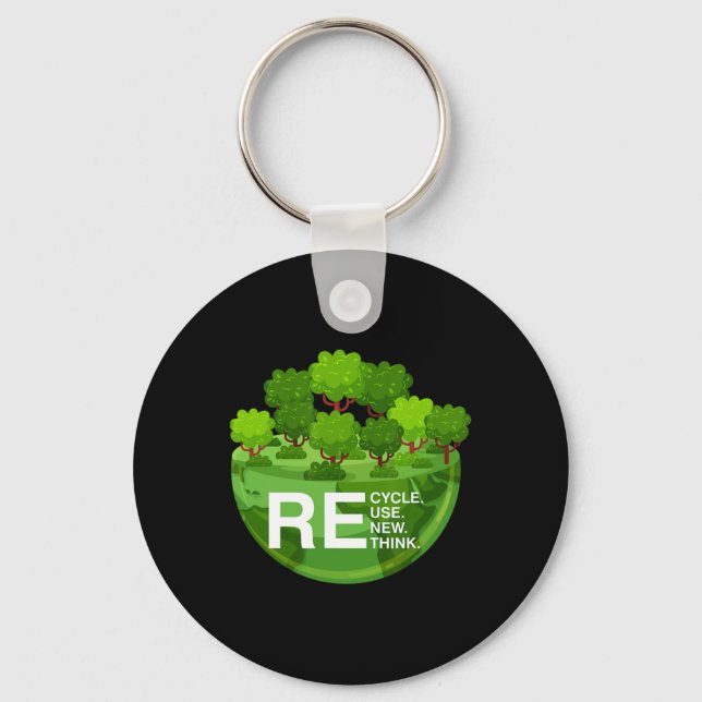 Environmental Activism Recycle Reuse Renew Rethink Key Ring (Front)
