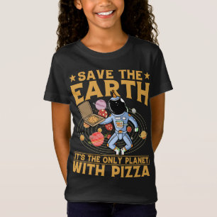 Environmental activist Pizza lover Funny Quote T-Shirt