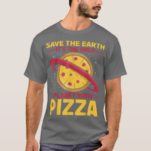 Environmental Activist Pizza Lover Tee Funny Quote