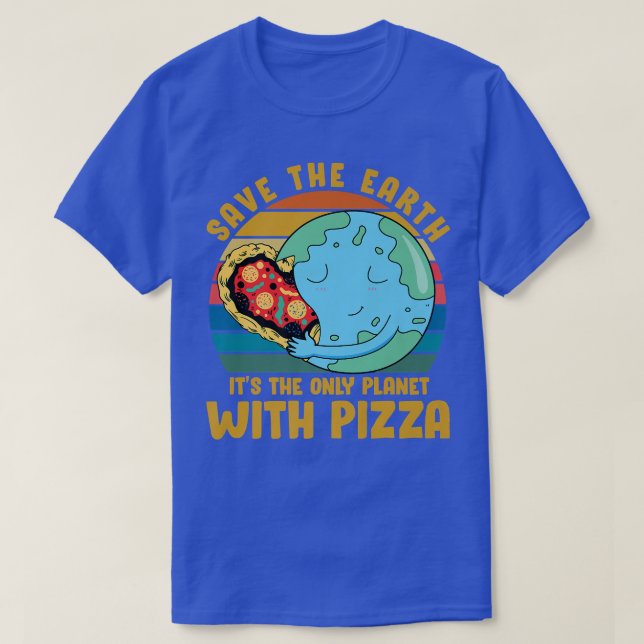 Environmental activist Pizza lover tee Funny Quote (Design Front)