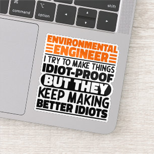 Environmental Engineer I Try To Make Things Funny