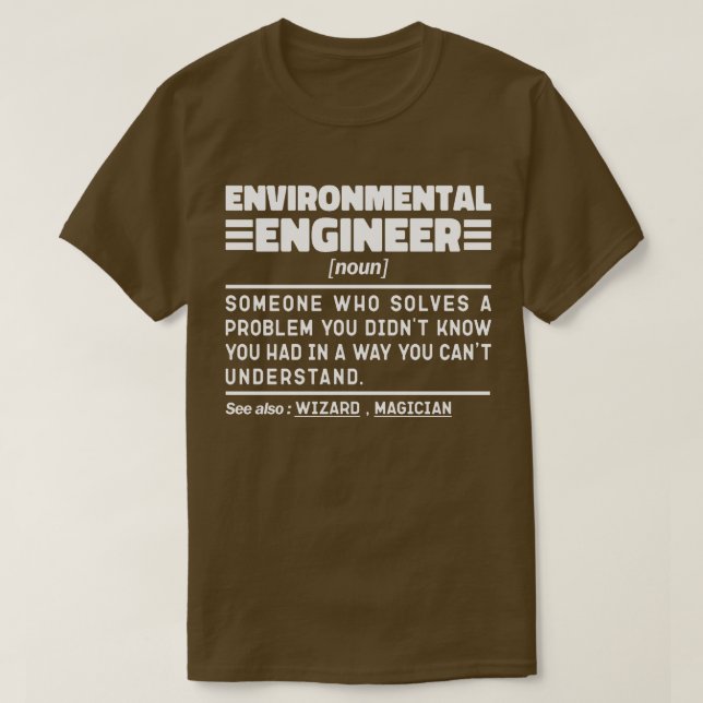 Environmental Engineer Noun Nature Protector Funny T-Shirt (Design Front)