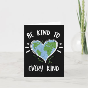 Environmental Protection_ Be Kind To Every Kind - Card