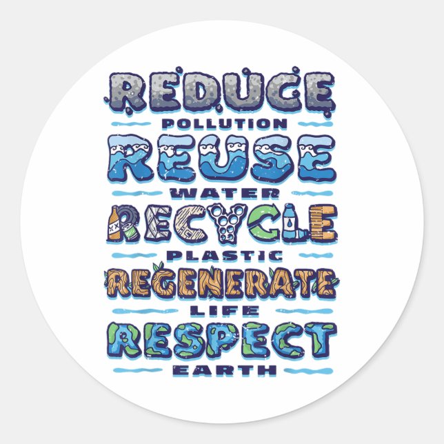 Environmental Protection, Environmentalism, Reduce Classic Round Sticker (Front)