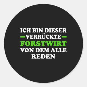 Environmental Protection Forestry Spruce Lumberjac Classic Round Sticker