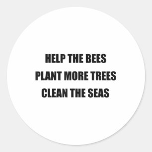 Environmental Protection - Save The Bees, Plant Mo Classic Round Sticker