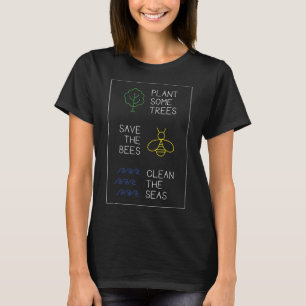 Environmental Protection Saying, Plant Trees, Save T-Shirt
