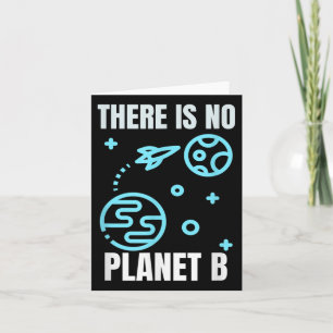 Environmental Protection There Is No Planet B Card