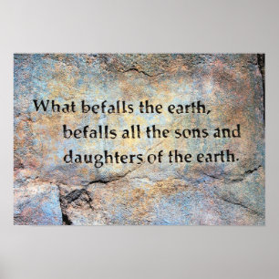 Environmental Quote about the earth Poster