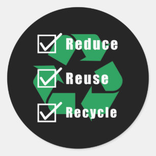 Environmentalism Checklist Reduce Reuse Recycle Classic Round Sticker