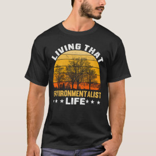 Environmentalist   gift for nature lovers T-Shirt