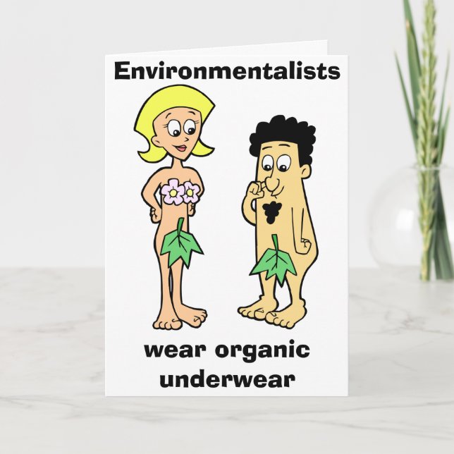 Environmentalists wear organic underwear  Card (Front)
