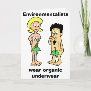 Environmentalists wear organic underwear Card