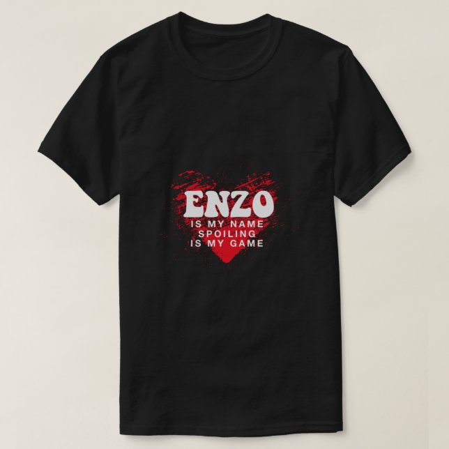Enzo is My Name Funny First Name Humour Nickname C T-Shirt (Design Front)