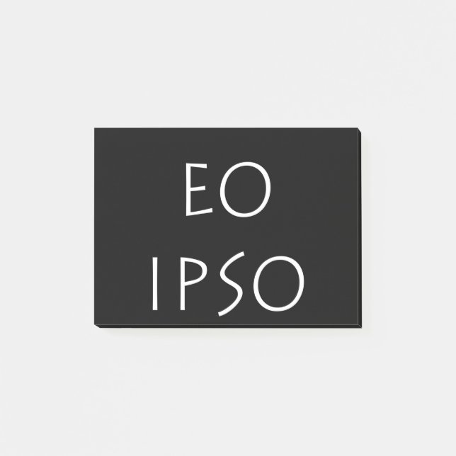 Eo Ipso Post-it Notes (Front)
