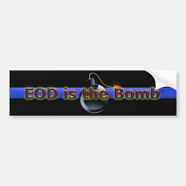 EOD is the Bomb Bumper Sticker (Front)