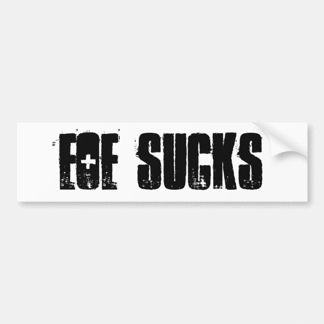 EOE SUCKS Bumper Sticker (Front)