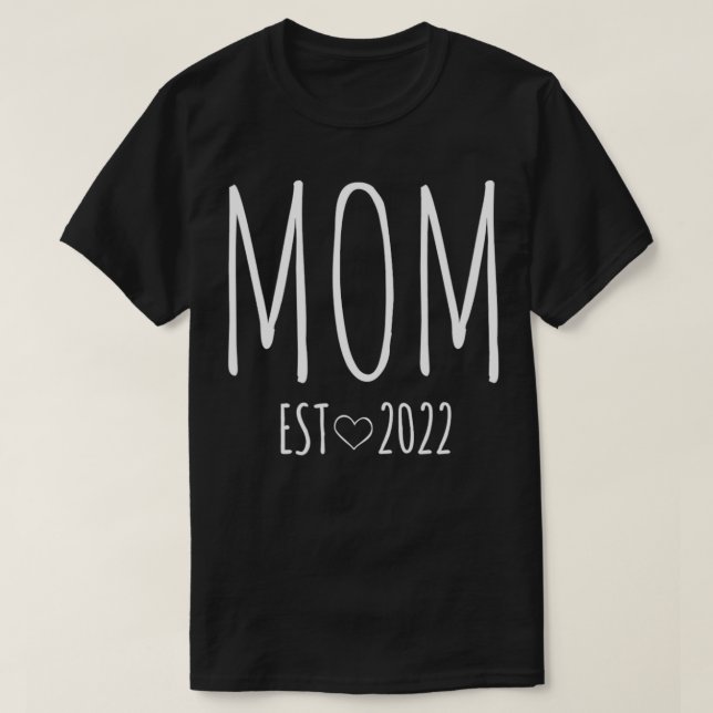 Epecting Mum  Gift for New Mum To Be, Mum Est 2022 T-Shirt (Design Front)