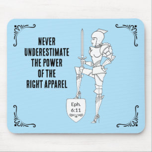 "EPH 6:11" The Power of the Right Apparel Mouse Mat