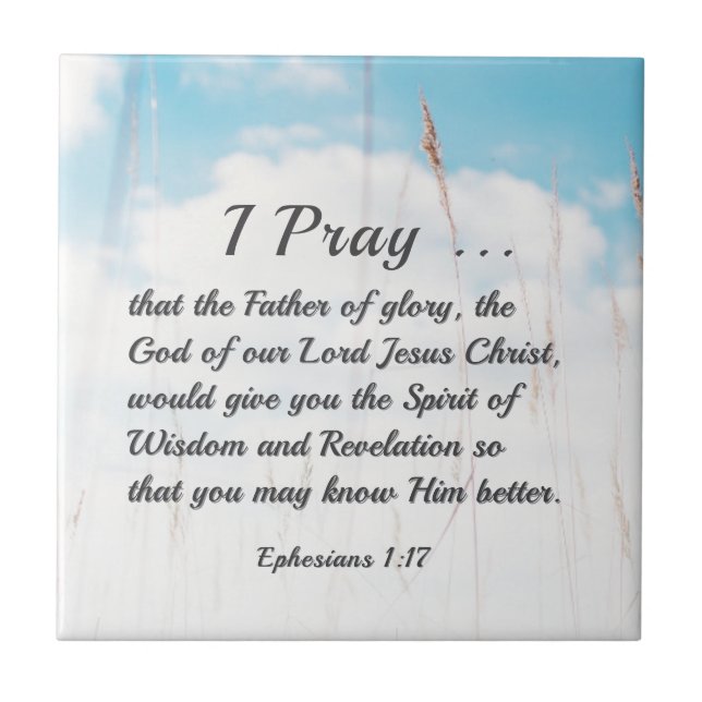 Ephesians 1:17 Bible Prayer for Wisdom Revelation Tile (Front)