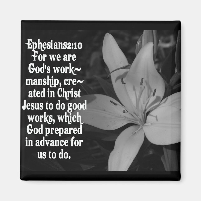 EPHESIANS 2:10 BIBLE SCRIPTURE QUOTE MAGNET (Front)