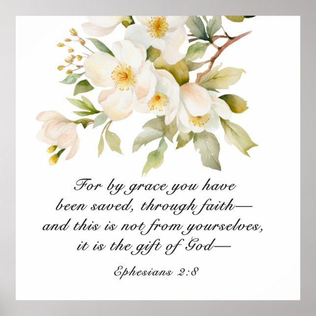 Ephesians 2:8 By Grace you have been saved Bible Poster (Front)