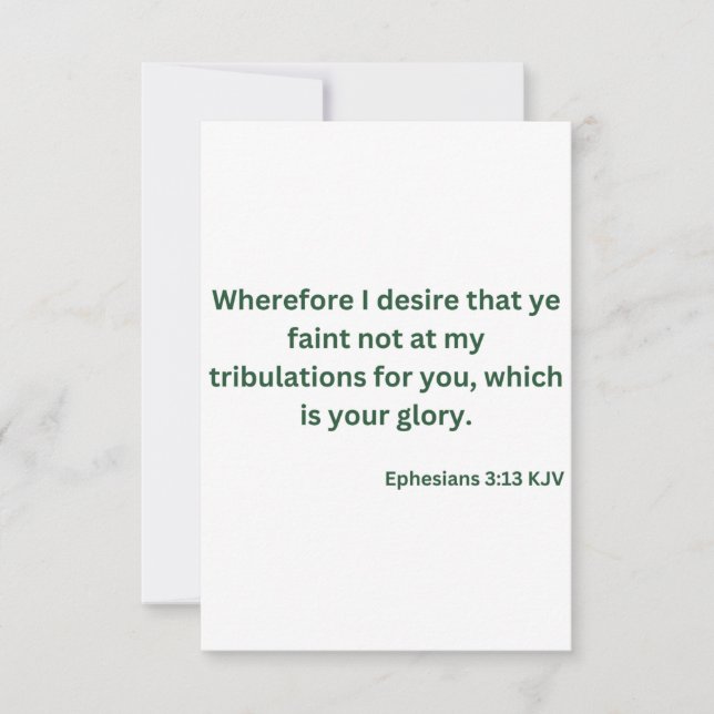 Ephesians 3:13 KJV Bible Verse Flat Greeting Card (Front)