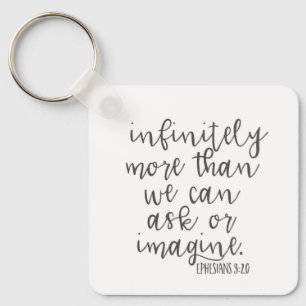 Ephesians 3:20 Infinitely More Bible Scripture Art Key Ring