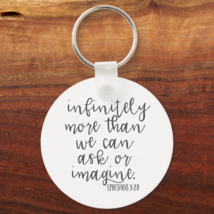 Ephesians 3:20 Infinitely More Bible Scripture Art Key Ring