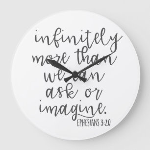 Ephesians 3:20 Infinitely More Bible Scripture Art Large Clock