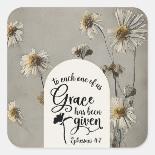 Ephesians 4:7 To each of us Grace is given Bible Square Sticker
