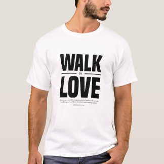 EPHESIANS 5 2 Walk in love  even as Christ also lo T-Shirt