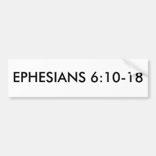 EPHESIANS 6:10-18 BUMPER STICKER