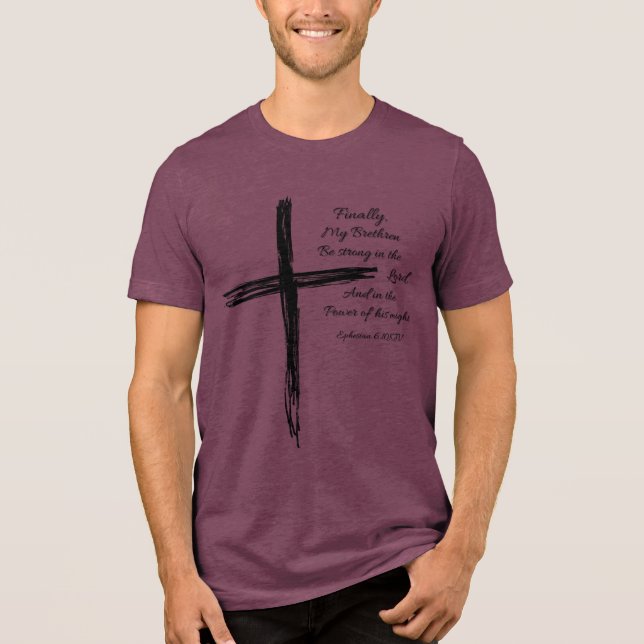 Ephesians 6:10 Shirt – Be Strong in the Lord Bible (Front)