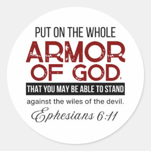 Ephesians 6:11 Put on the Whole Armour of God Classic Round Sticker