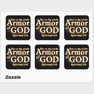 Ephesians 6:11 Put on the Whole Armour of GOD Fait Square Sticker