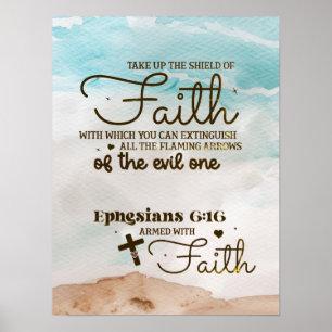 Ephesians 6:16 Take up the Shield of Faith Bible  Poster