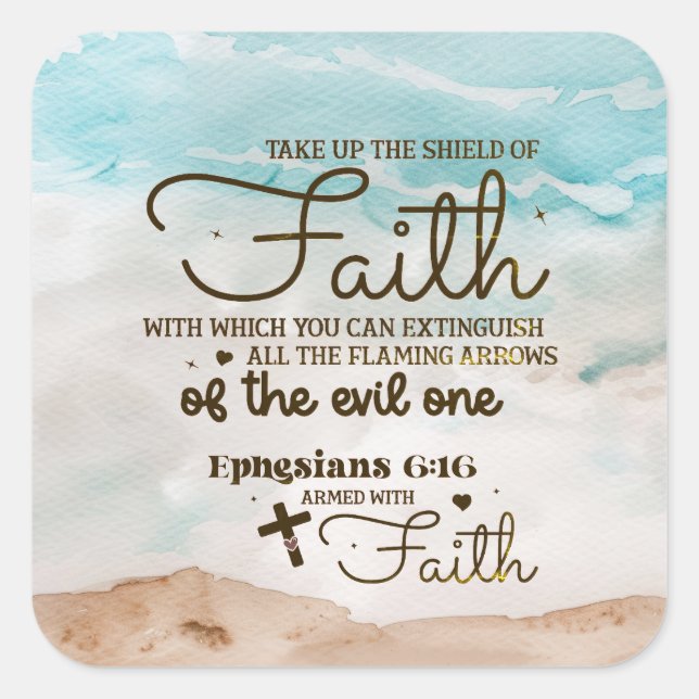 Ephesians 6:16 Take up the Shield of Faith Bible  Square Sticker (Front)