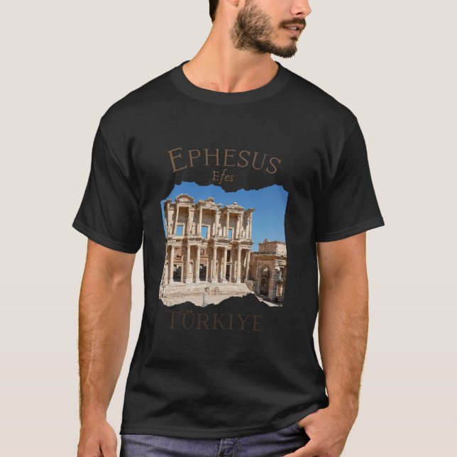 Ephesus Efes Turkey Ancient city of Ephesus Souven T-Shirt (Front)