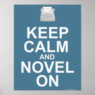 Epic Author Keep Calm And Novel On Slogan Design Poster