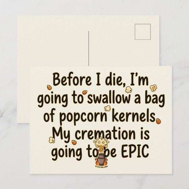 Epic Cremation Popcorn Kernels Funny Postcard (Front/Back)