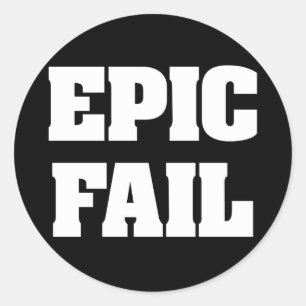 Epic Fail Classic Round Sticker
