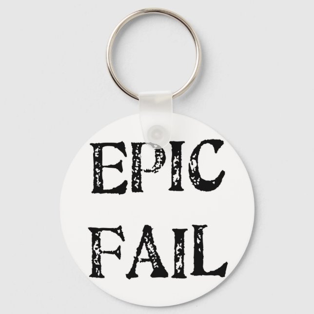 Epic Fail Key Ring (Front)