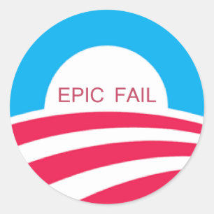 EPIC FAIL OBAMA, 4-6-10 CLASSIC ROUND STICKER