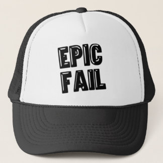 Epic Fail Trucker Hat