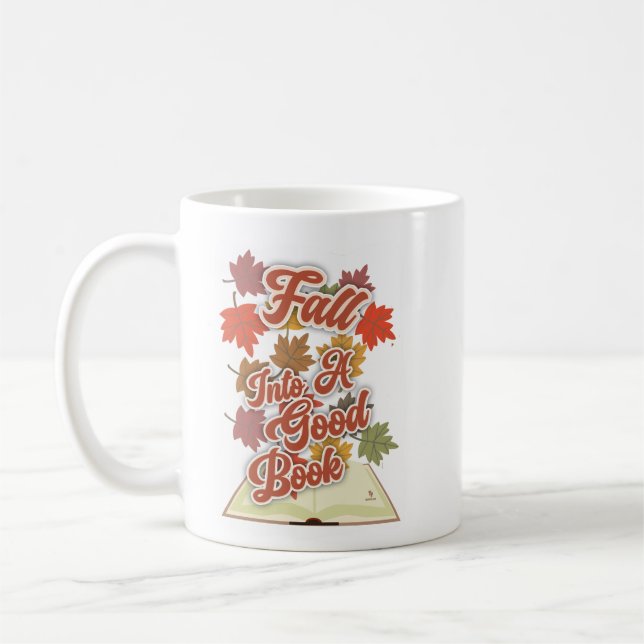Epic Fall Into A Good Book Reading Lifestyle Coffee Mug (Left)