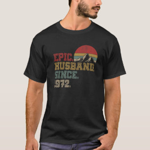 Epic Husband Since 1972 Retro Graphic Cool 50Th An T-Shirt
